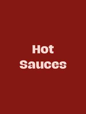 Hot Sauces